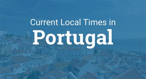 current time in portugal